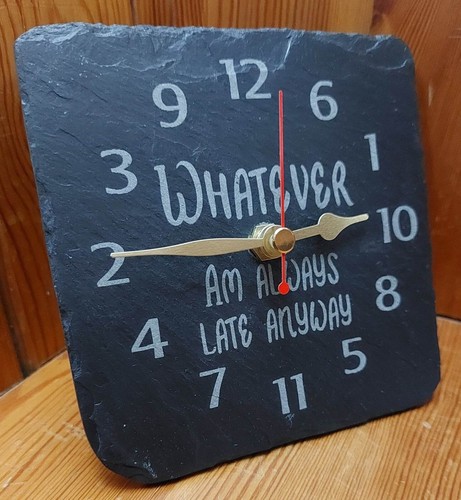 Whatever always late slate - late,