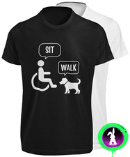 Funny Wheelchair T SHIRT Funny Wheelchair Disability Pet Owner Sit Walk Joke TEE