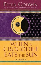 When A Crocodile Eats the Sun,Peter Godwin- 9780330433693