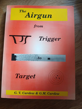 Airgun from Trigger to Target by G. C. & G. M. Cardew