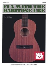 Fun With the Baritone Uke, Bey, Mel