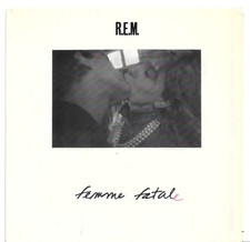 R.E.M. (REM) - Femme Fatale -