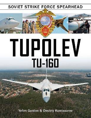 Tupolev 160 yefim gordon - tupolev,