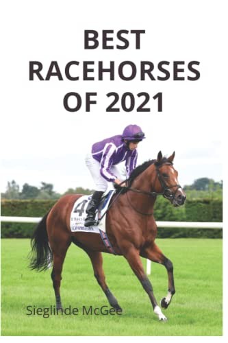 Best racehorses 2021 - best, of