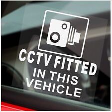 1 x Sign CCTV Fitted in this Vehicle WINDOW Stickers Car Taxi Mini Cab Van Lorry