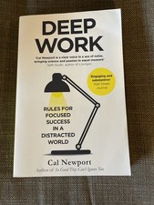 Deep Work: Rules for Focused
