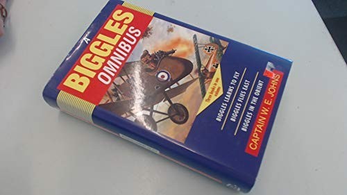 The biggles omnibus - biggles, omnibus: