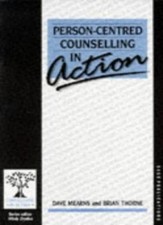Person-Centred Counselling in Action By Dave Mearns,Brian Thorne. 0803980507