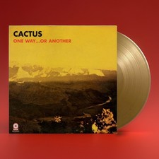 Cactus: One Way... Or Another