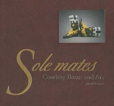 Sole Mates: Cowboy Boots and