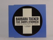 BARBARA TUCKER FT DARRYL D'BONNEAU "STOP PLAYING WITH MY MIND" (J29) 3 Track CD 