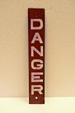 Old Metal DANGER Sign with Red
