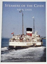 Steamers of the Clyde: NB and LNER, Deayton, Alistair