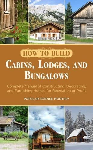 How build cabins lodges - build,