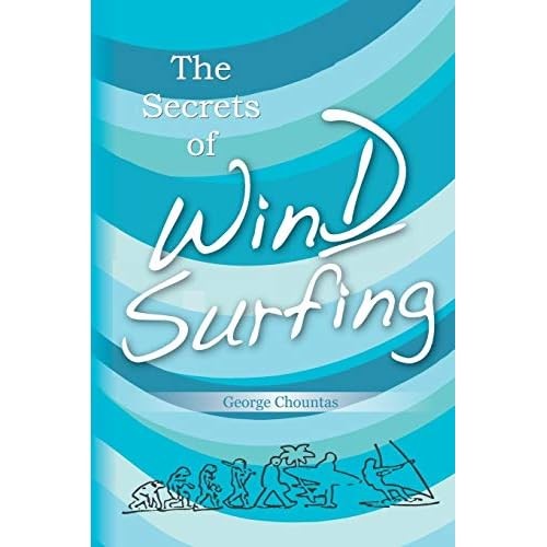 The secrets windsurfing - the, windsurfing:�