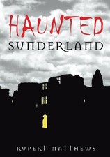 Haunted Sunderland by Matthews