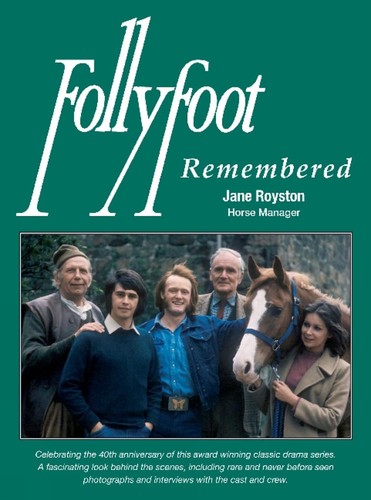 Follyfoot remembered - follyfoot,