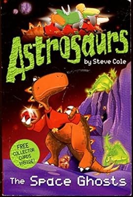 Astrosaurs space ghosts - space, cole