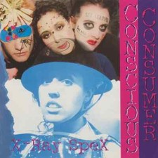 X-Ray Spex - Conscious