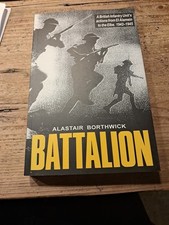 Battalion: A British Infantry
