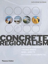 CONCRETE REGIONALISM (4X4 SERIES) By Catherine Slessor *Excellent Condition*