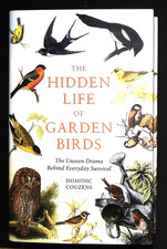 The Hidden Life of Garden Birds unseen drama behind everyday survival NEW Book