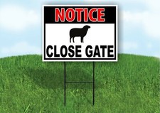 NOTICE CLOSE GATE Sheep Yard