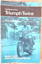 Triumph -The Book Of Triumph Twins - W C Haycraft - 13th Edition - Vintage -1970