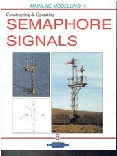 MODELLING BRITISH OUTLINE RAILWAY SEMAPHORE SIGNALS IN OO & O GAUGE BOOK