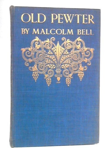 Old pewter - old, (malcolm