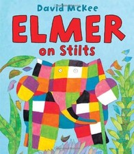 Elmer on Stilts By David McKee. 9781842708385