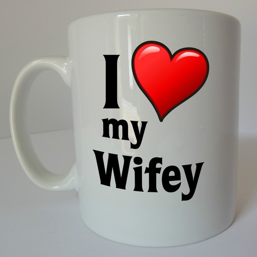 Love wifey mug gift - i,