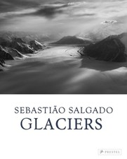 Sebastiao Salgado Glaciers