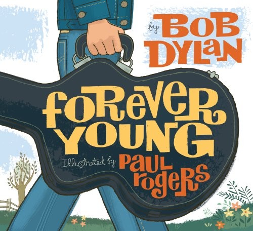 Forever young bob dylan - forever,