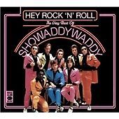 Showaddywaddy : Hey Rock 'N'