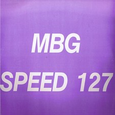 MBG - Speed 127 (12") (Very