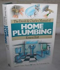 The David & Charles Manual of Home Plumbing by Hall, Ernest Hardback Book The