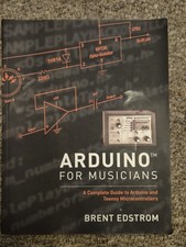 Arduino for Musicians : A