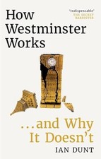 How Westminster Works . . 