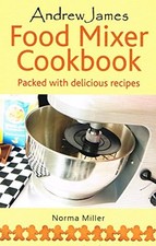 Andrew James Food Mixer Cookbook :,Norma  Miller