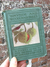 1928 Wayside and Woodland Trees- Edward Step early dust cover