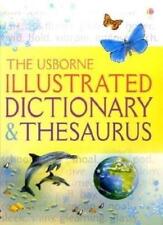 Illustrated Dictionary and Thesaurus (Usborne Illustrated Dictionaries) By Jane