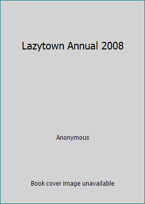 Lazytown annual 2008 - annual, by