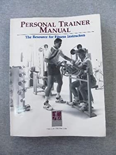 Personal trainer manual the - trainer,