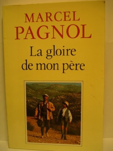Gloire mon pere - mon, pagnol