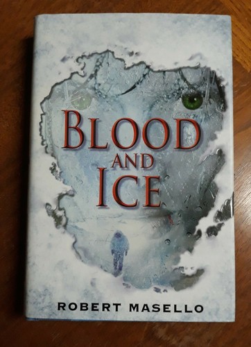 Blood and ice - ice, robert