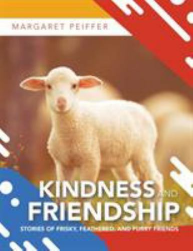 Kindness and friendship - friendship,