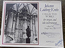 Johann L. Krebs Collected Works for Organ & Solo Instrument Sheet Music (N21B)