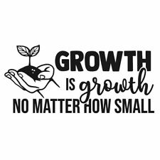 Growth is growth