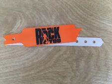 QUEEN - RARE-  WE WILL ROCK YOU After show / Wrist Band/ Pass 2002  Press Night 